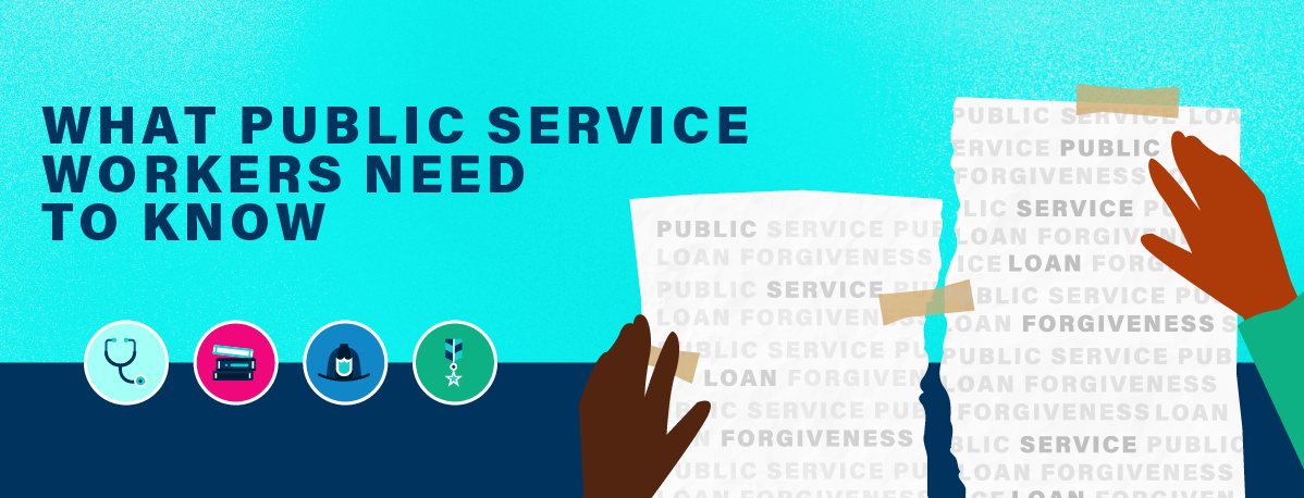 October 31st Deadline Public Service Loan Forgiveness Waiver   Loan Forgiveness Program 